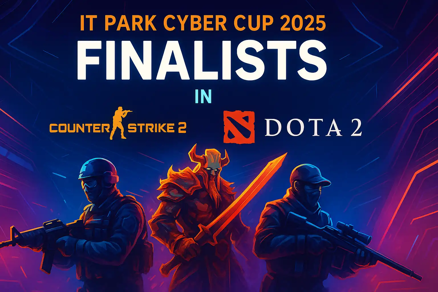 Finalists Announced for the IT Park Cyber Cup 2025 in CS2 and Dota 2