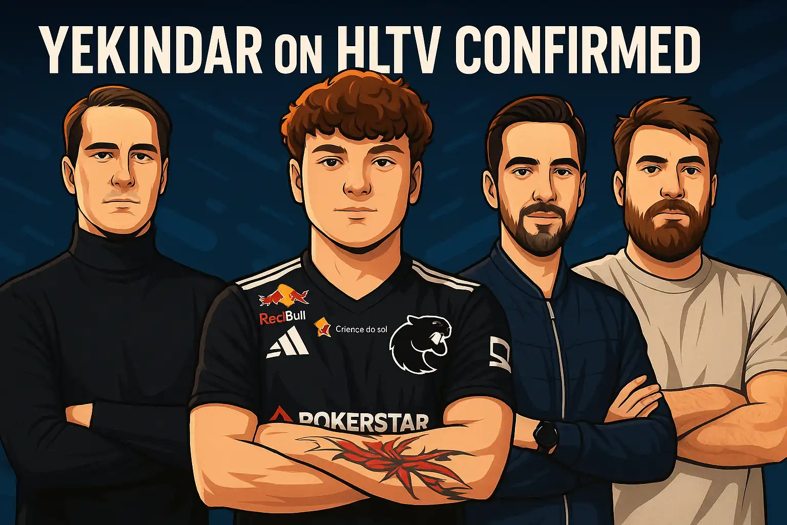 YEKINDAR on HLTV Confirmed: New FURIA, Big Playoffs, BLAST Bounty, New Season