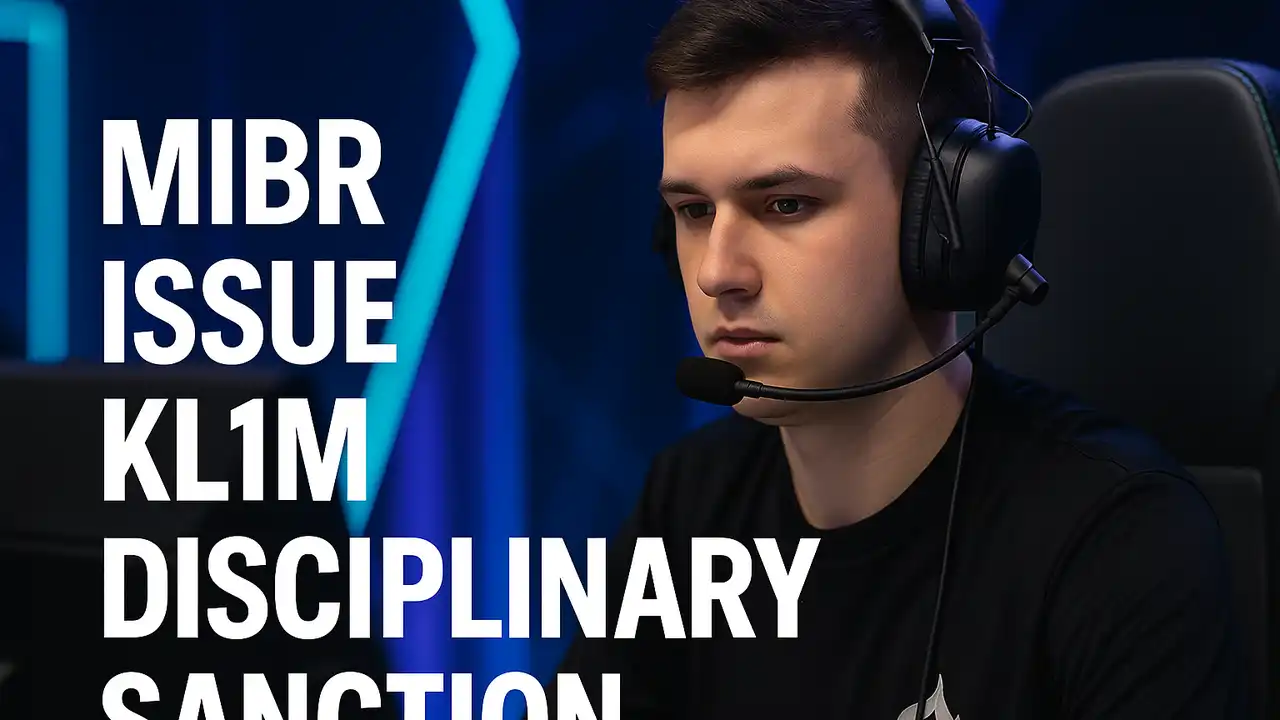 MIBR impose disciplinary sanctions on kl1m over “unacceptable” remark