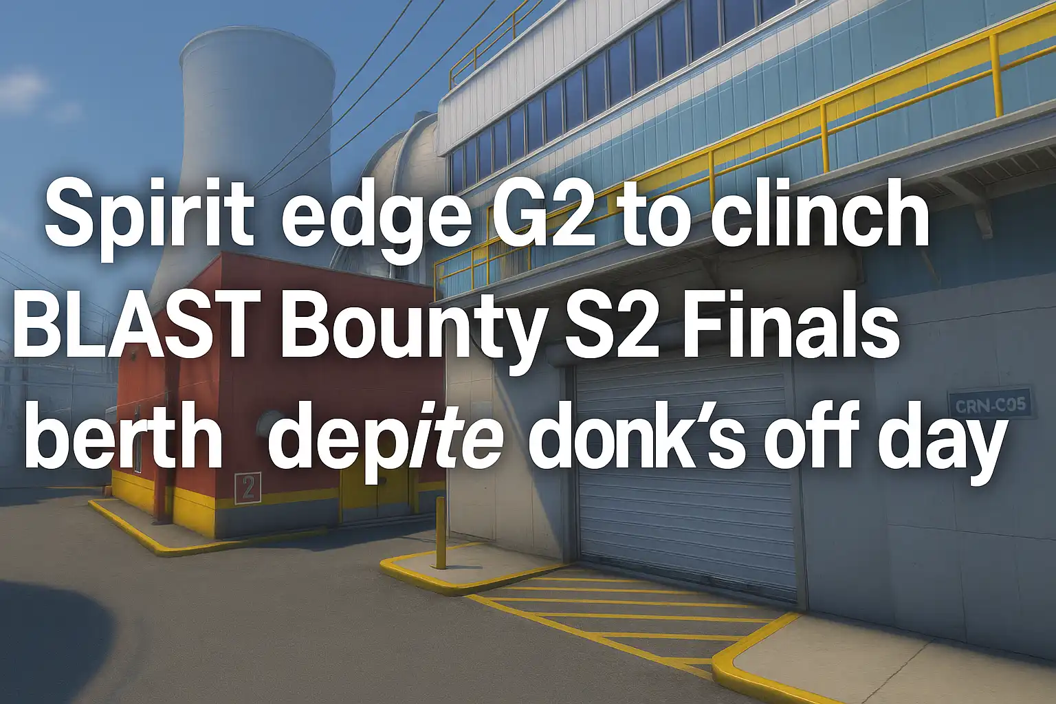Spirit edge G2 to clinch BLAST Bounty S2 Finals berth despite donk’s off day